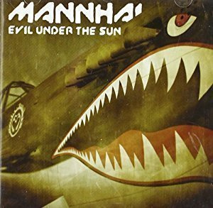 Mannhai - Evil Under The Sun CD