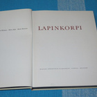 Huhtanen, Kilpi, Montonen - Lapinkorpi -Kuvitettu teos 1963 - pikkukuva 2