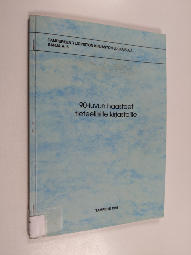 90-luvun haasteet tieteellisille kirjastoille : Kirjasto-...
