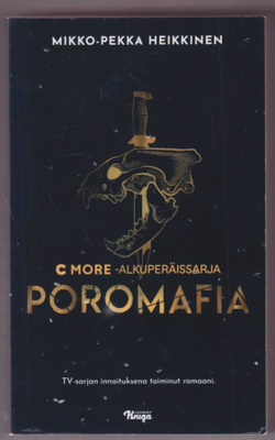 Mikko-Pekka Heikkinen: Poromafia