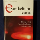 Korhonen, Matti (toim) : Evankeliumi ensin - pikkukuva 1