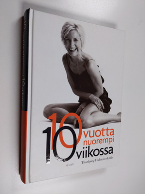 Thorbjörg Hafsteinsdottir : 10 vuotta nuorempi 10 viikoss...