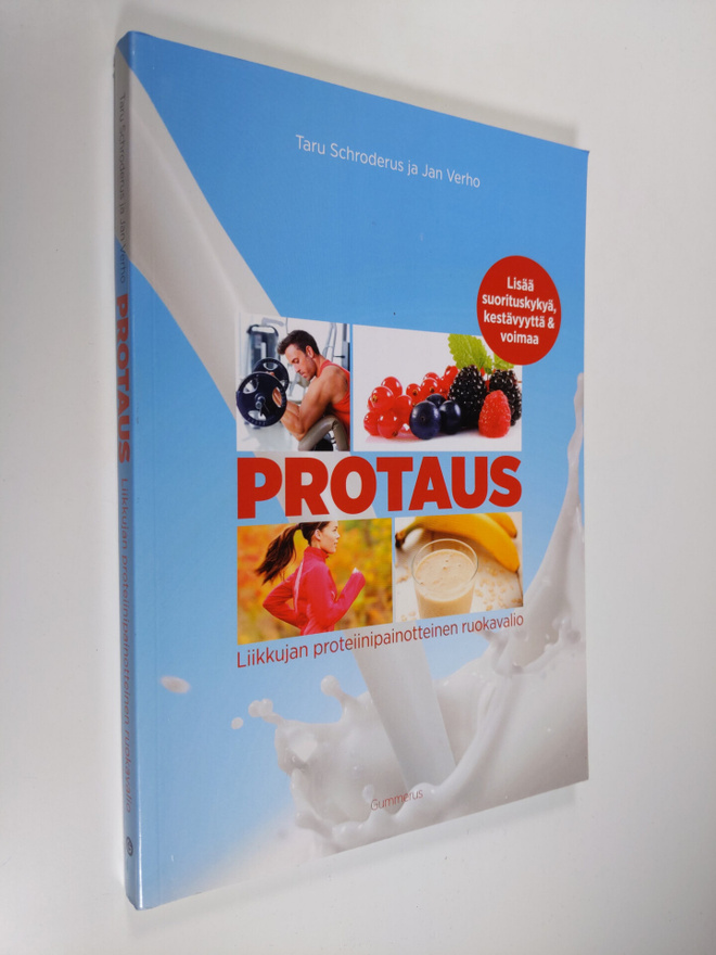 Taru Schroderus : Protaus : liikkujan proteiinipainottein...