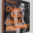 Brita Zackari : Onko mun pakko treenata - pikkukuva 1