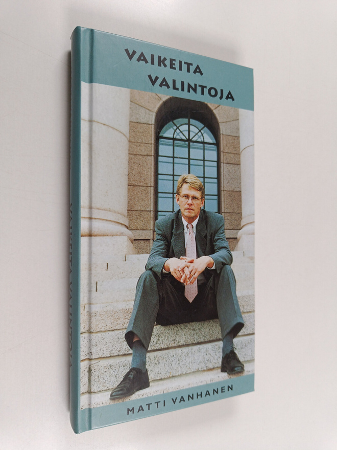 Matti Vanhanen : Vaikeita valintoja (signeerattu)