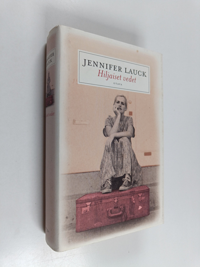 Jennifer Lauck : Hiljaiset vedet