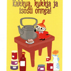 °"KAKKUA, KUKKIA JA ISOSTI ONNEA!°" -KORTTI /Muumi, PikkuMyy - pikkukuva 1