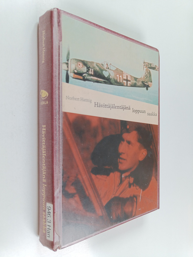 Norbert Hannig : Hävittäjälentäjänä loppuun saakka