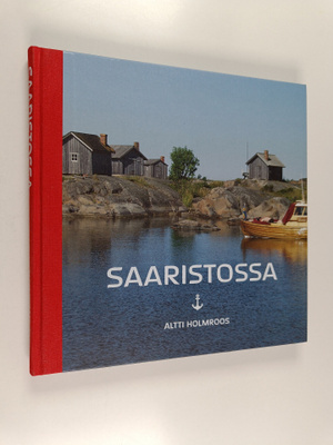 Altti Holmroos : Saaristossa