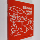 Johan Hultkrantz : Elämäsi rahat : joka kodin talousopas - pikkukuva 1