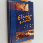 Pekka Saarainen : Elämän siiville : laulukirja - pikkukuva 1