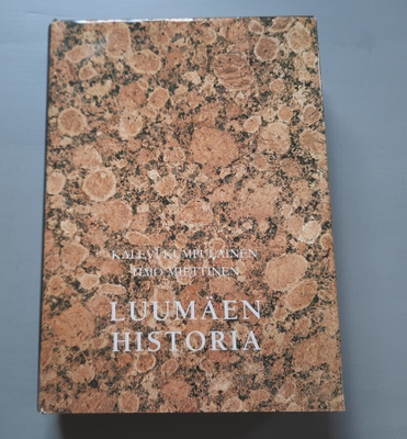 Luumäen historia Kalevi Kumpulainen Timo Miettinen 643s v-92