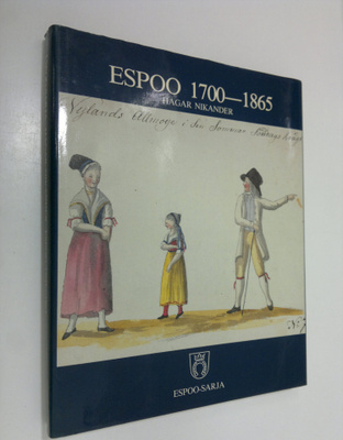 Hagar Nikander : Espoo 1700-1865