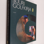 Hannu Tarmio : Suuri golfkirja 1 - pikkukuva 1