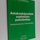 Asiakaskäynnistä sopiminen puhelimitse : Mallikeskusteluj... - pikkukuva 1