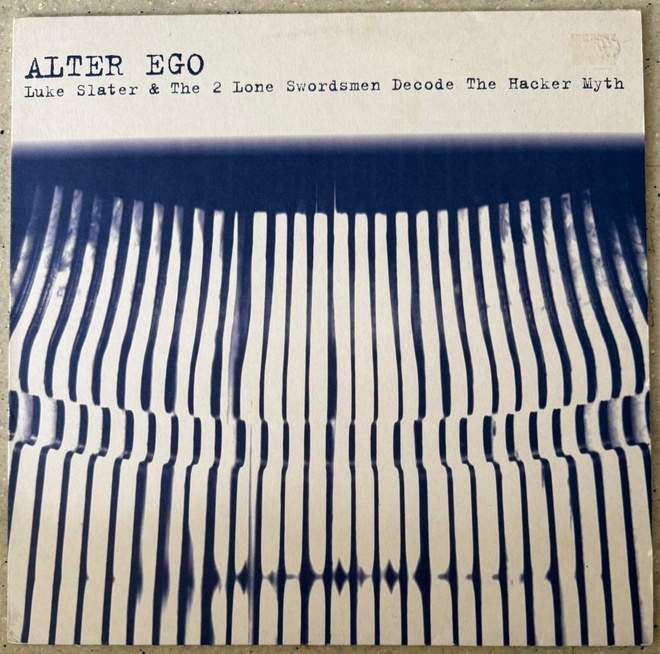 [12''] ALTER EGO: LUKE SLATER & THE 2 LONE SWORDSMEN DECODE
