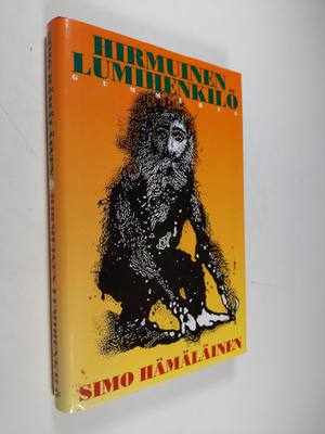Simo Hämäläinen : Hirmuinen lumihenkilö ja muita kertomuksia