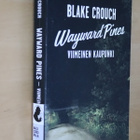 Blake Crouch : Wayward Pines Viimeinen kaupunki ( 1.p. 2016) - pikkukuva 1