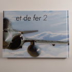 Remy Michelin : Le Plumes et de fer 2 : Photographies (la... - pikkukuva 2