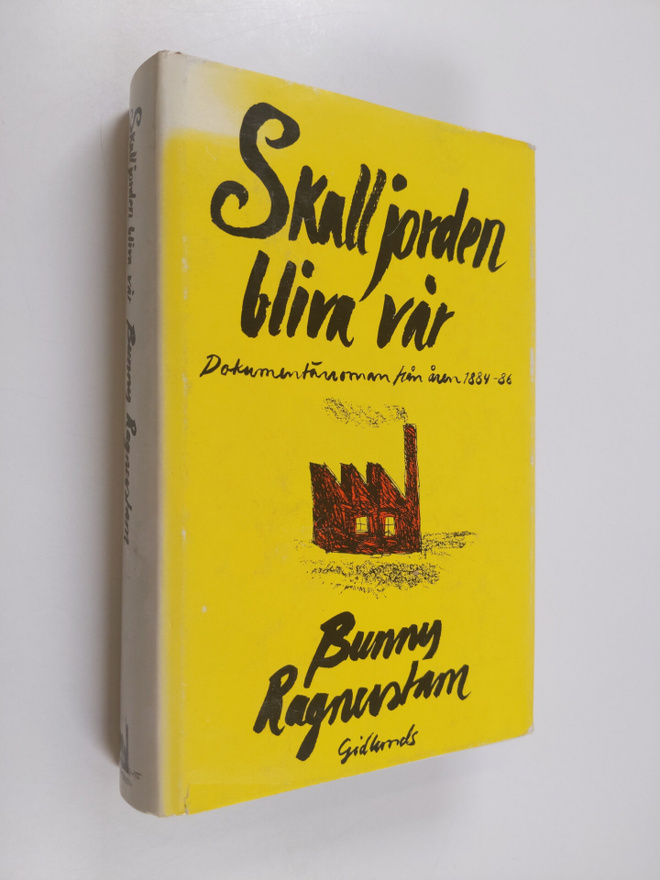 Bunny Ragnerstam : Skall jorden bliva vår : dokumentärrom...