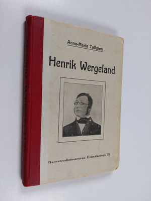 Anna-Maria Tallgren : Henrik Wergeland : piirteitä Norjan...
