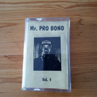 Mr. PRO BONO (Justin Champlin aka Nobunny) Vol.1 Cassette - pikkukuva 1