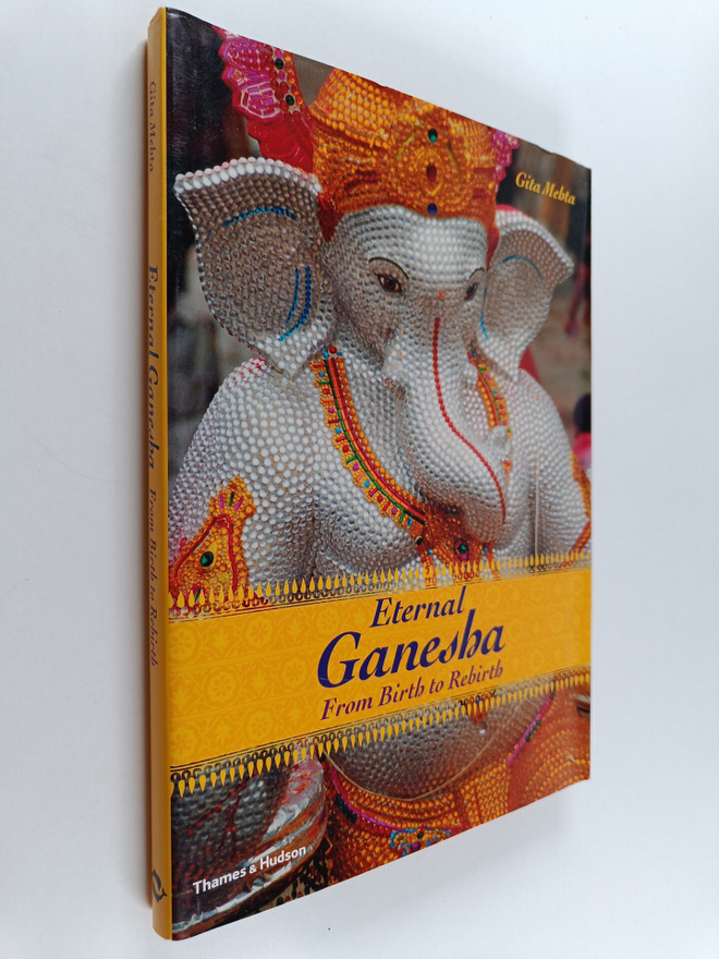 Gita Mehta : Eternal Ganesha : From Birth to Rebirth