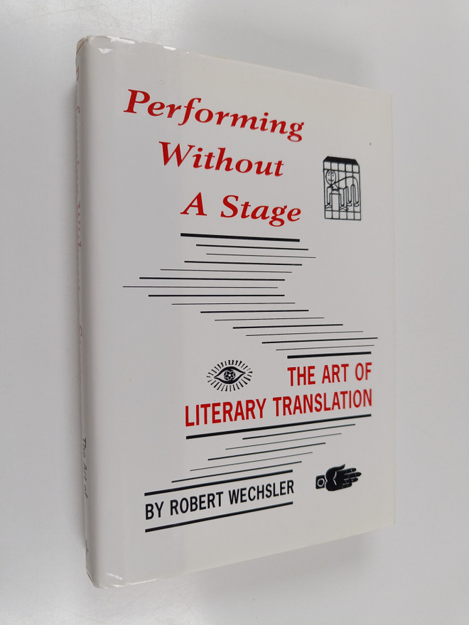 Robert Wechsler : Performing without a stage : the art of...