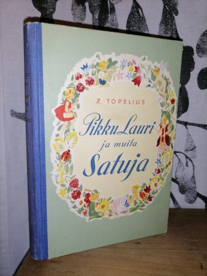 Z. Topelius - Pikku Lauri ja muita satuja - 1.p.1952