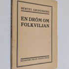 Bertel Gripenberg : En dröm om folkviljan - pikkukuva 1
