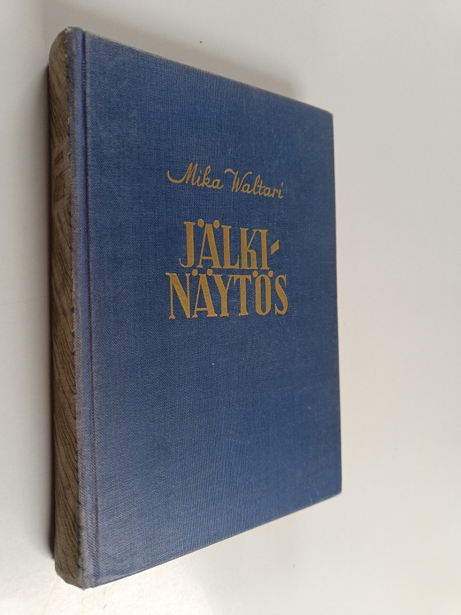 Mika Waltari : Jälkinäytös