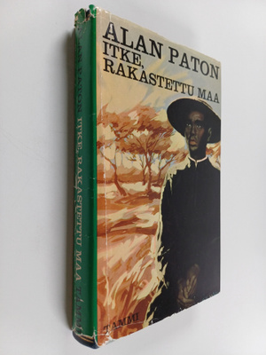 Alan Paton : Itke, rakastettu maa