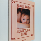 Anneli Terho : Hellyyden aika - pikkukuva 1