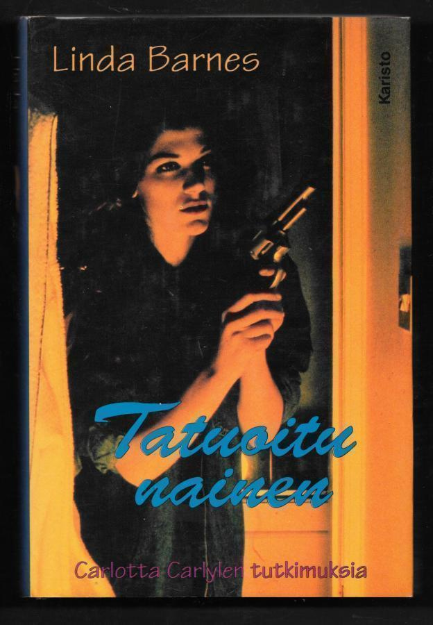 Barnes, Linda : Tatuoitu nainen