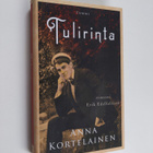Anna Kortelainen : Tulirinta : romaani Erik Edelfeltistä - pikkukuva 1