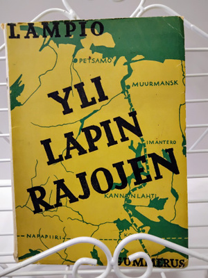 Yli Lapin rajojen - Eero Lampio 1.p