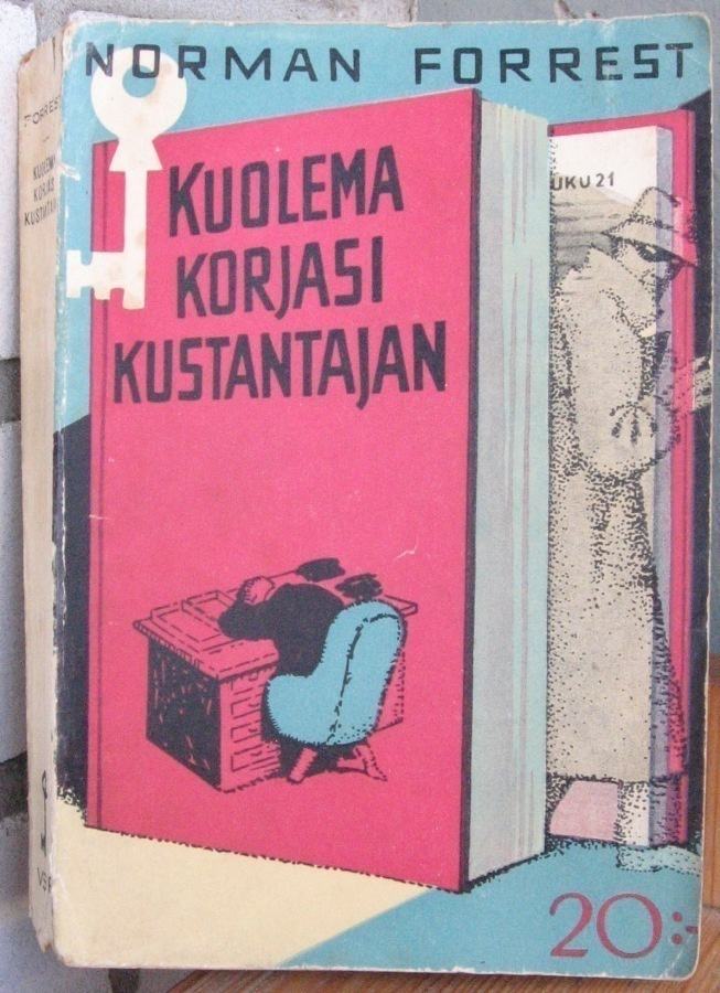 Norman Forrest: Kuolema korjaa kustantajan. 302 s.