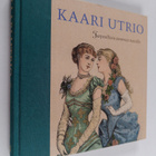 Kaari Utrio : Tarpeellisia neuvoja naisille - pikkukuva 1