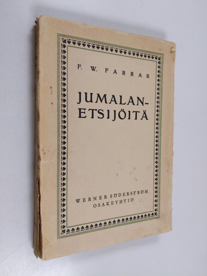 Frederick William Farrar : Jumalan etsijöitä