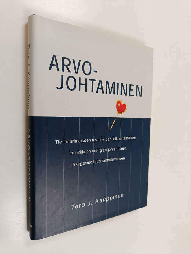 Tero J. Kauppinen : Arvojohtaminen (signeerattu, tekijän ...