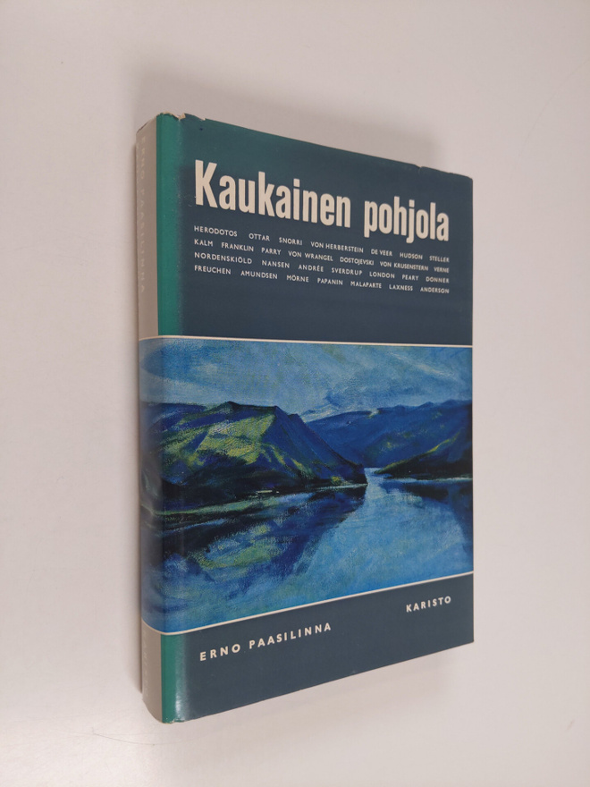 Erno (toim.) Paasilinna : Kaukainen pohjola : Valikoima A...