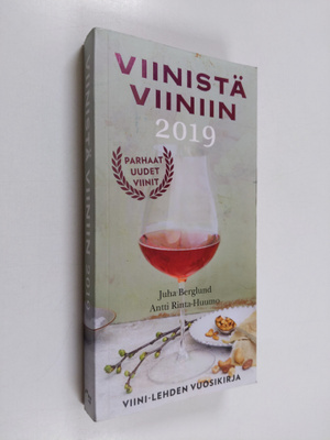 Juha Berglund : Viinistä viiniin 2019 : Viini-lehden vuos...