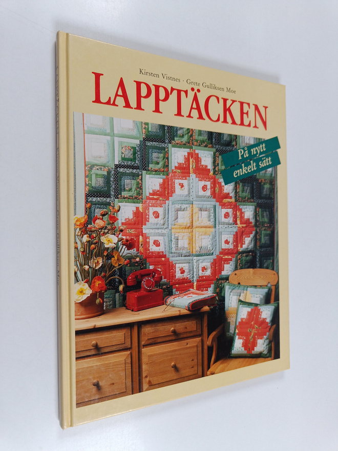Kirsten Vistnes : Lapptäcken : på nytt, enkelt sätt