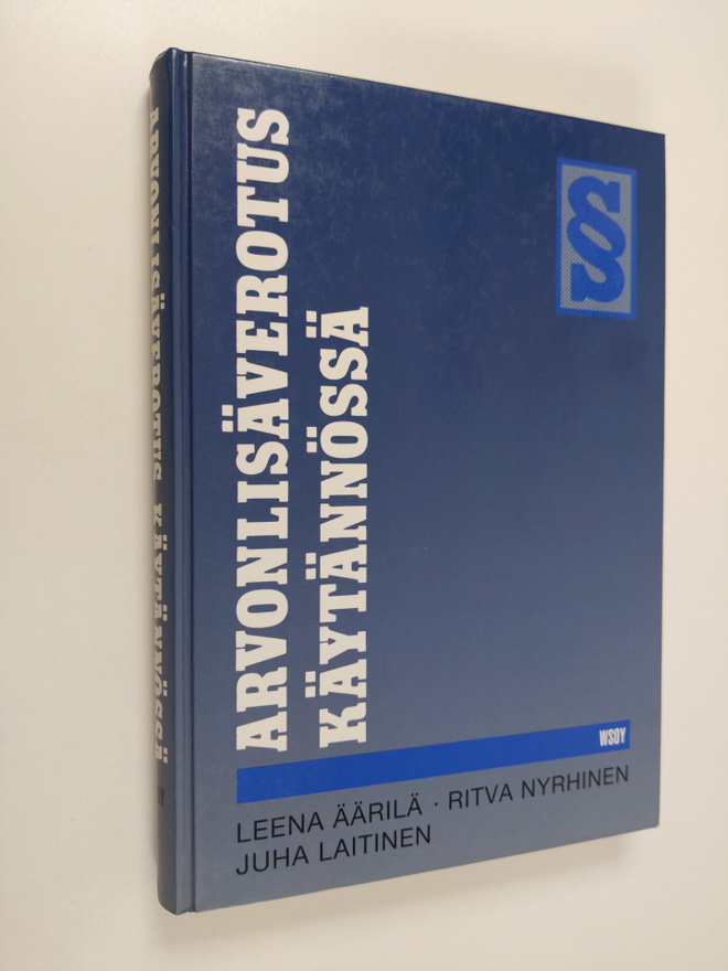 Leena Äärilä : Arvonlisäverotus käytännössä