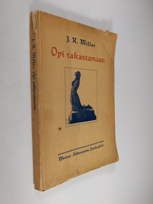 J. R. Miller : Opi rakastamaan!