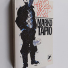 Marko Tapio : Aapo Heiskasen viikatetanssi : romaani - pikkukuva 1