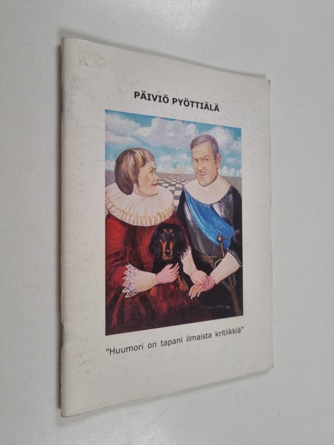 Päiviö Pyöttiälä : Päiviö Pyöttiälä : "huumori on tapani ...