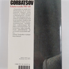 Mihail Gorbatsov : Ei vaihtoehtoa : puheita vuosilta 1987... - pikkukuva 2