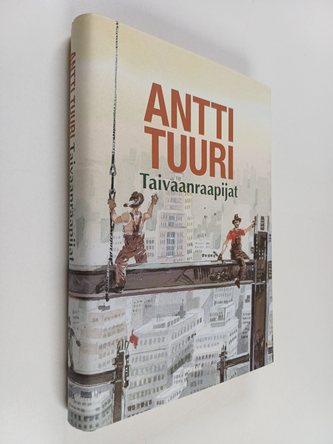Antti Tuuri : Taivaanraapijat