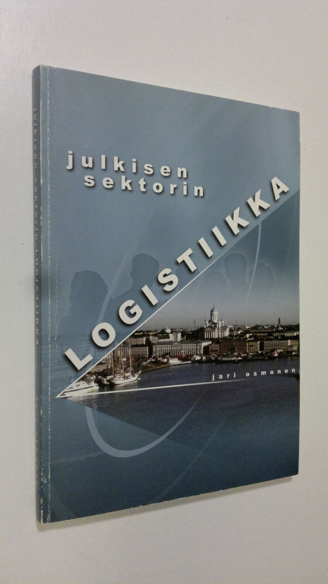 Jari Osmonen : Julkisen sektorin logistiikka ja sen sääntely